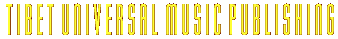 Tibet Universal Music Publishing